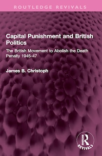 Front cover_Capital Punishment and British Politics