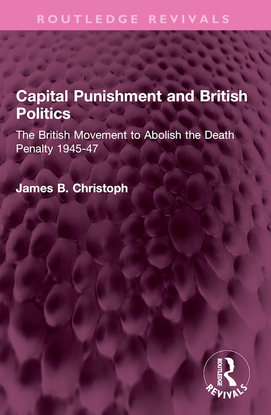Front cover_Capital Punishment and British Politics