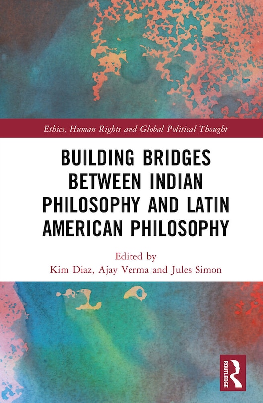 Couverture_Building Bridges Between Indian Philosophy and Latin American Philosophy