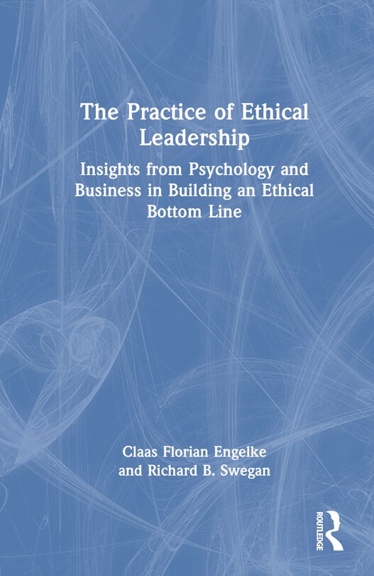Front cover_The Practice of Ethical Leadership