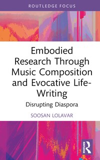 Front cover_Embodied Research Through Music Composition and Evocative Life-Writing