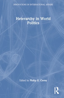 Couverture_Heterarchy in World Politics