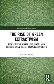 Front cover_The Rise of Green Extractivism