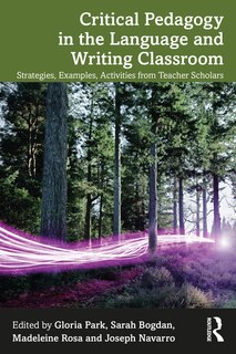 Front cover_Critical Pedagogy in the Language and Writing Classroom