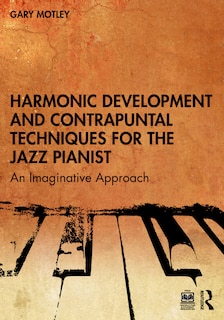 Front cover_Harmonic Development and Contrapuntal Techniques for the Jazz Pianist