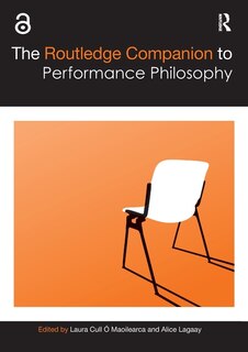 Front cover_The Routledge Companion to Performance Philosophy
