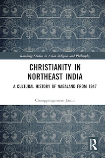 Couverture_Christianity in Northeast India