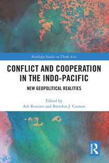 Front cover_Conflict and Cooperation in the Indo-Pacific