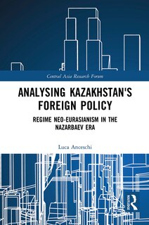 Front cover_Analysing Kazakhstan's Foreign Policy