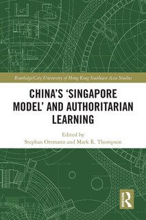 Couverture_China's 'Singapore Model' and Authoritarian Learning