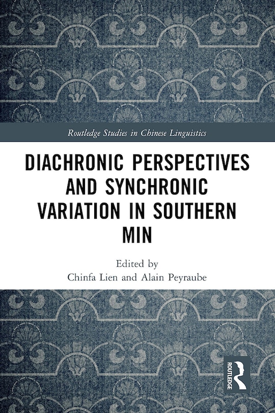 Couverture_Diachronic Perspectives and Synchronic Variation in Southern Min
