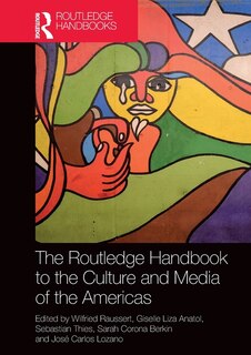 Couverture_The Routledge Handbook to the Culture and Media of the Americas
