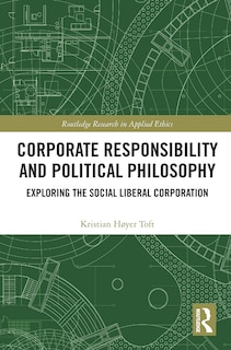 Front cover_Corporate Responsibility and Political Philosophy