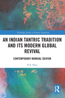 Couverture_An Indian Tantric Tradition and Its Modern Global Revival