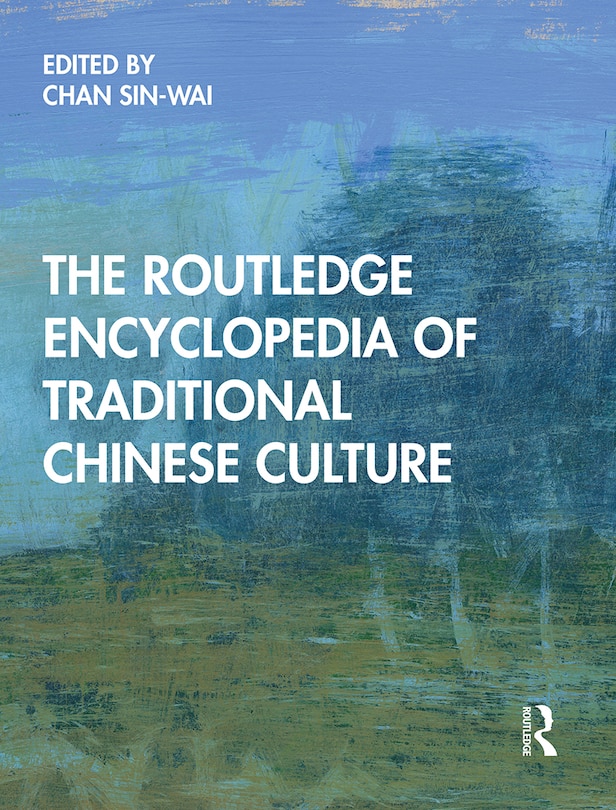 Couverture_The Routledge Encyclopedia of Traditional Chinese Culture