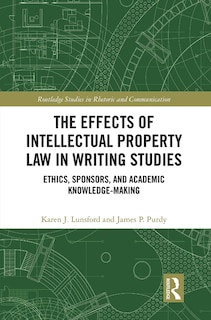 Front cover_The Effects of Intellectual Property Law in Writing Studies