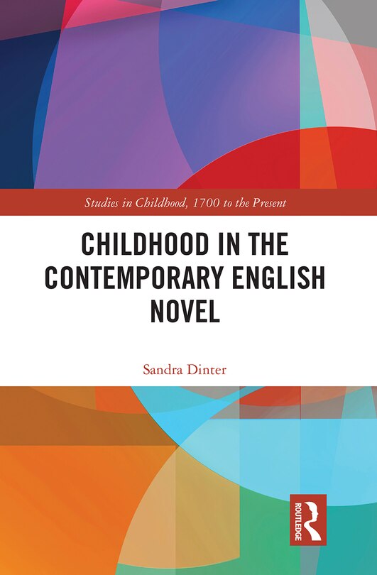Front cover_Childhood in the Contemporary English Novel