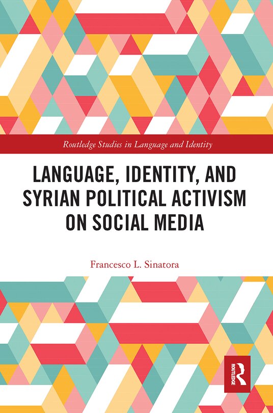 Front cover_Language, Identity, and Syrian Political Activism on Social Media