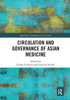 Front cover_Circulation and Governance of Asian Medicine