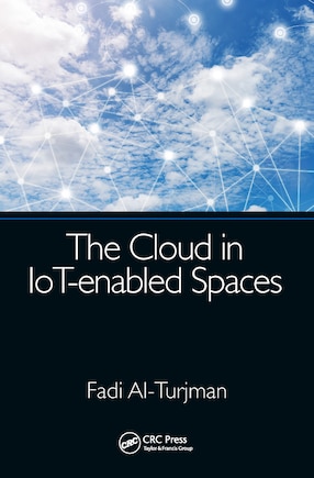 The Cloud in IoT-enabled Spaces