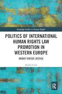 Couverture_Politics of International Human Rights Law Promotion in Western Europe