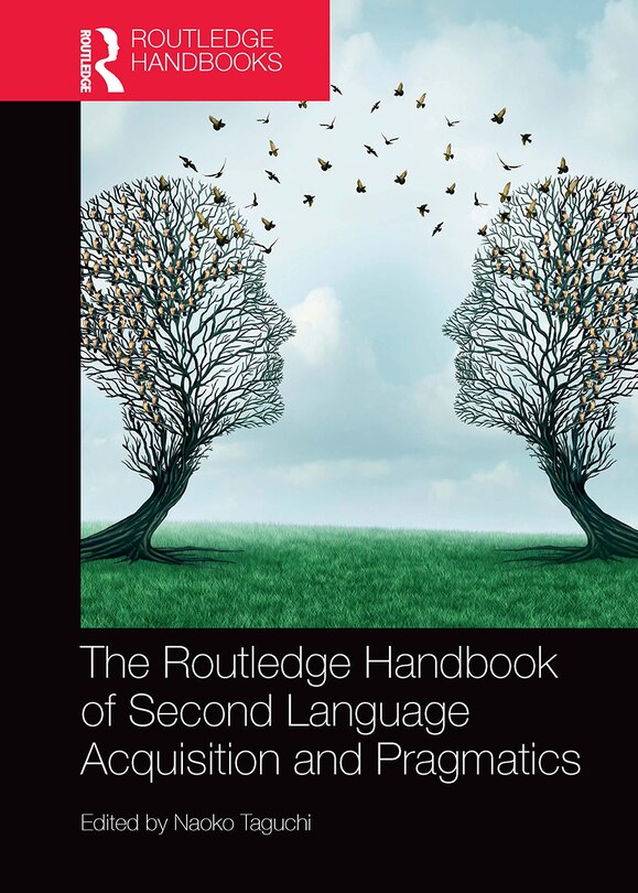 Front cover_Routledge Handbook of Second Language Acquisition and Pragmatics
