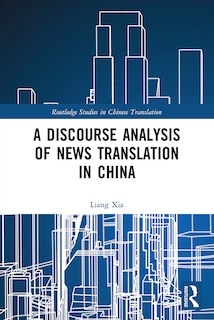 Couverture_A Discourse Analysis of News Translation in China