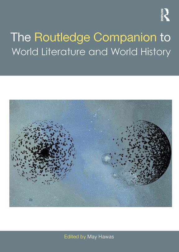 Front cover_The Routledge Companion to World Literature and World History