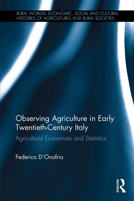 Couverture_Observing Agriculture in Early Twentieth-Century Italy