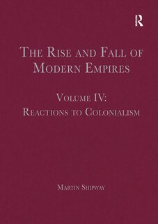 Front cover_The Rise and Fall of Modern Empires, Volume IV