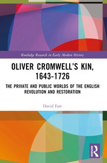 Front cover_Oliver Cromwell's Kin, 1643-1726