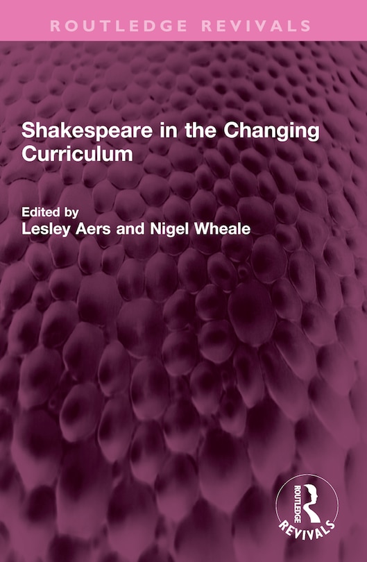 Couverture_Shakespeare in the Changing Curriculum