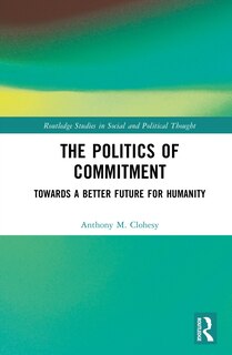 Front cover_The Politics of Commitment