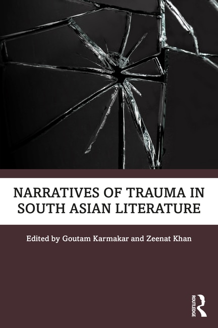 Front cover_Narratives of Trauma in South Asian Literature
