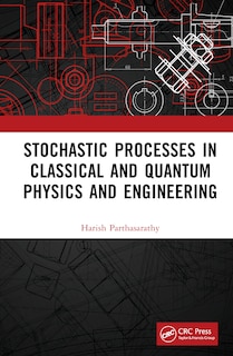 Couverture_Stochastic Processes in Classical and Quantum Physics and Engineering