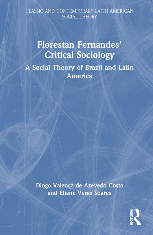 Couverture_Florestan Fernandes' Critical Sociology