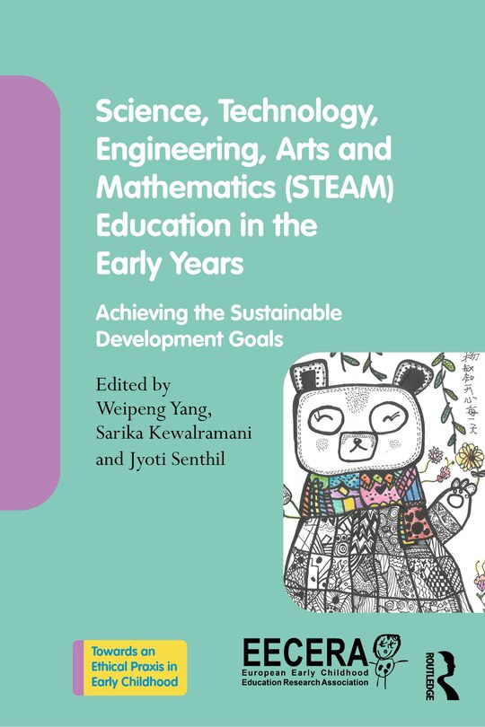 Front cover_Science, Technology, Engineering, Arts, and Mathematics (STEAM) Education in the Early Years