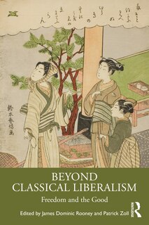 Front cover_Beyond Classical Liberalism