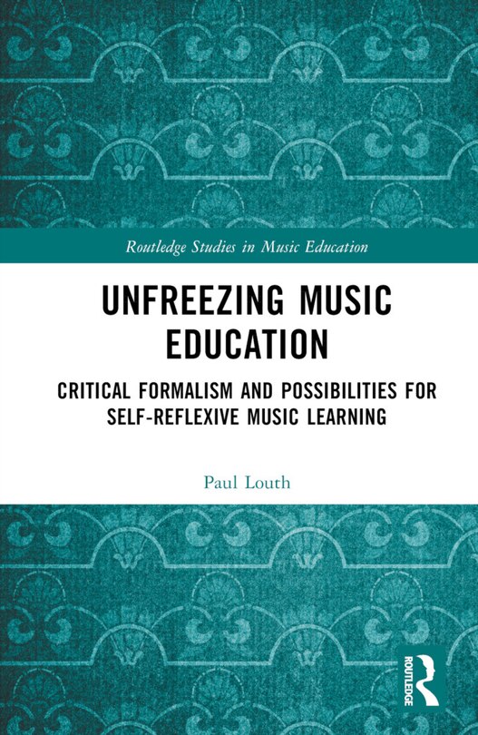 Front cover_Unfreezing Music Education