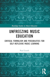 Front cover_Unfreezing Music Education