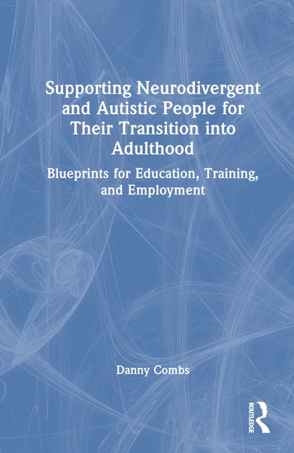 Front cover_Supporting Neurodivergent and Autistic People for Their Transition into Adulthood