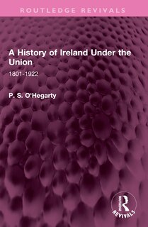 Front cover_A History of Ireland Under the Union