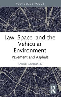 Front cover_Law, Space, and the Vehicular Environment