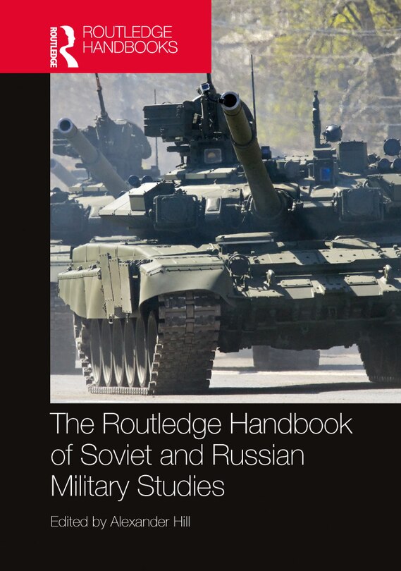 Couverture_The Routledge Handbook of Soviet and Russian Military Studies