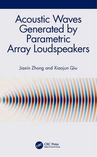 Front cover_Acoustic Waves Generated by Parametric Array Loudspeakers