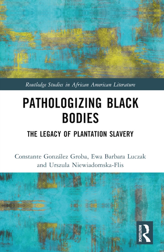 Front cover_Pathologizing Black Bodies