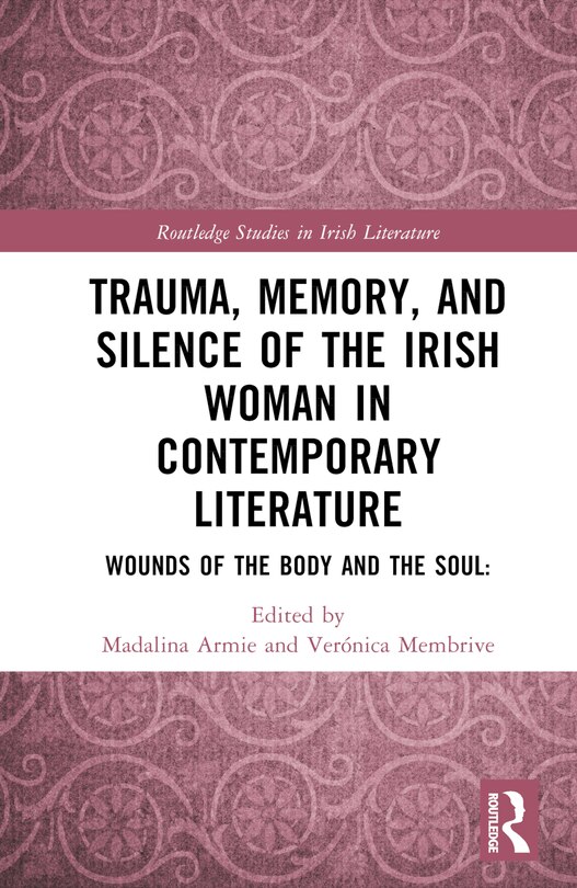 Couverture_Trauma, Memory and Silence of the Irish Woman in Contemporary Literature
