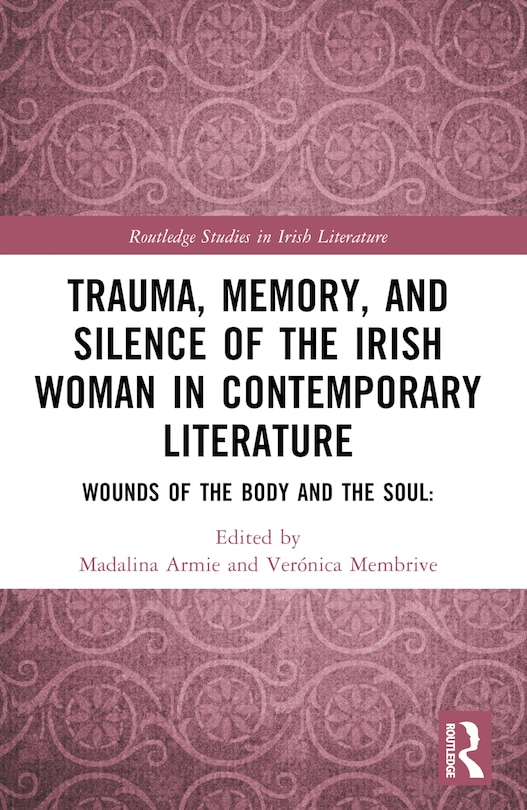 Couverture_Trauma, Memory and Silence of the Irish Woman in Contemporary Literature