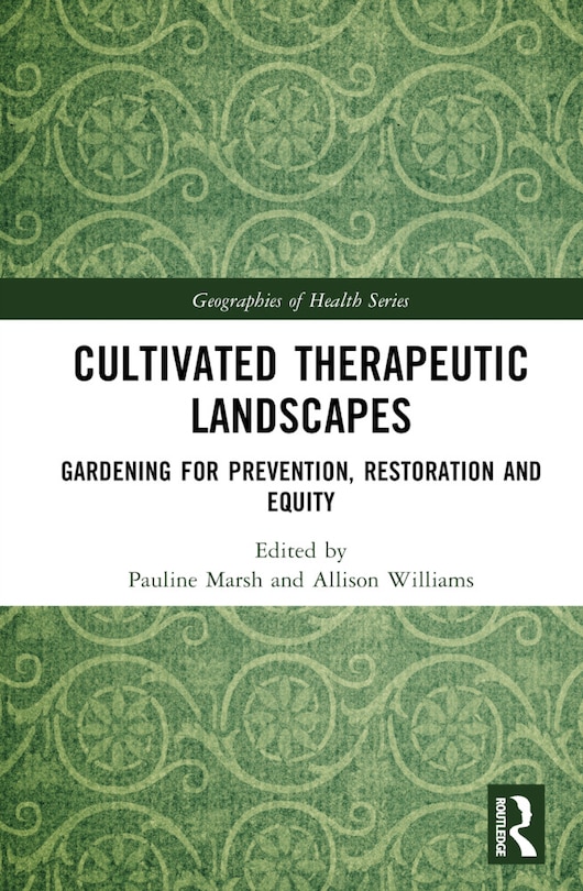 Couverture_Cultivated Therapeutic Landscapes