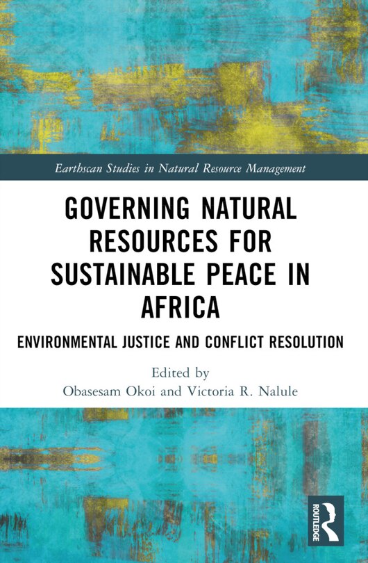 Couverture_Governing Natural Resources for Sustainable Peace in Africa